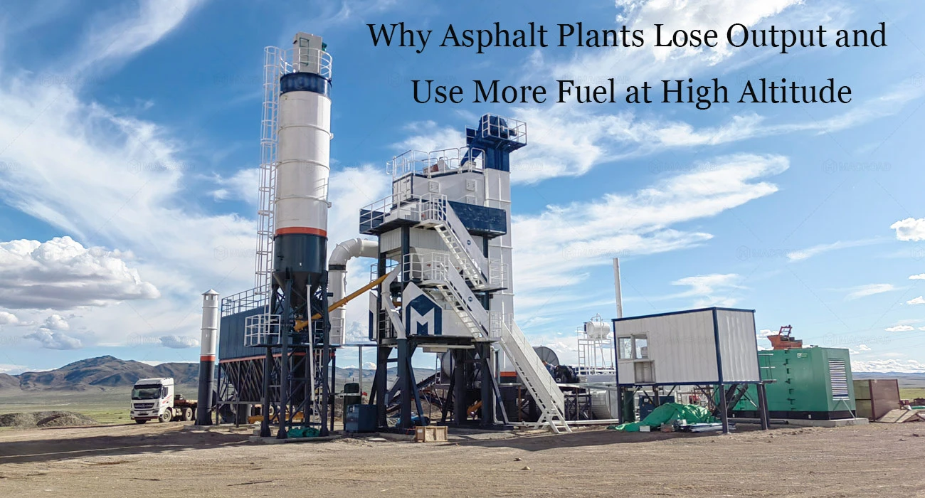 Why Asphalt Plants Lose Output and Use More Fuel at High Altitude